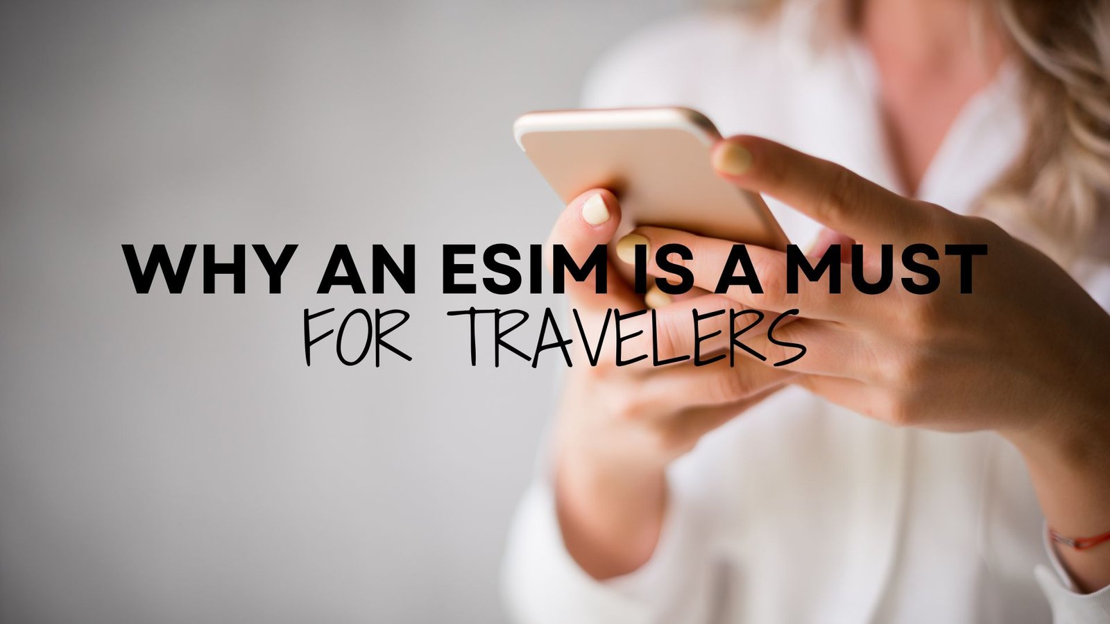 Why I Never Leave Home Without an eSIM