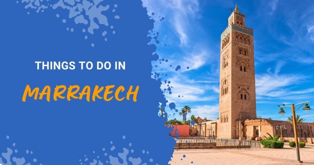 things to do in marrakech